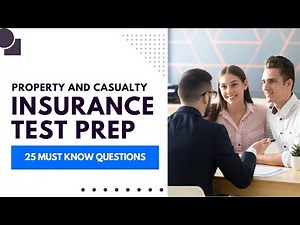 Property and Casualty Insurance Test Prep - Practice Exam (25 Must Know Questions)