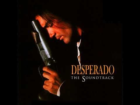 DESPERADO - Original Movie Soundtrack [Full Album] 1995