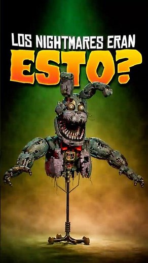 QUE SON Los ANIMATRONICOS NIGHTMARES! en Five Nights at Freddys (FNaF)
