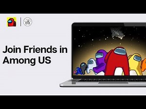 How To Join Friends in Among US (2024)