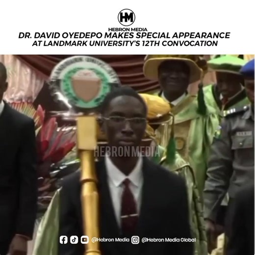 DR. DAVID OYEDEPO MAKES SPECIAL APPEARANCE AT LANDMARK UNIVERSITY’S 12TH CONVOCATION #HebronMedia | Hebron Media