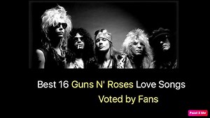 Best 16 Guns N' Roses Love Songs - NSF News