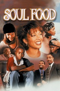 Soul Food Summary, Trailer, Cast, Where to Watch and More