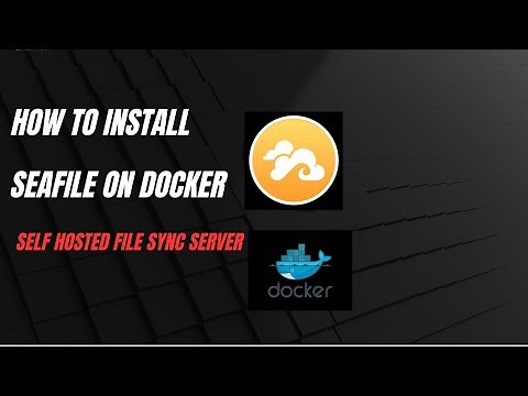How to Install Seafile File Sync Server with Docker | Self-Hosted Dropbox/Google Drive