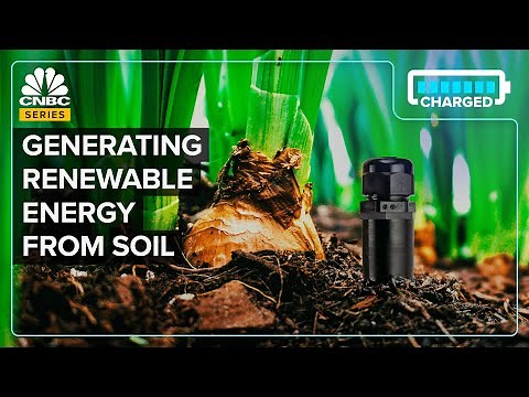 How Soil Could Be An Untapped Source Of Electricity