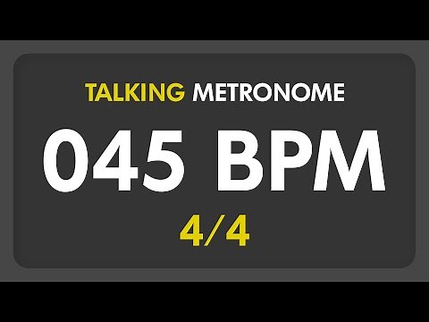 45 BPM - Talking Metronome (4/4)
