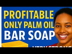 Profitable Only Palm Oil Bar Soap, Very Strong Same Day: Semi Hot Method
