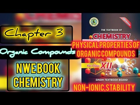 Physical properties of organic compounds(stability, non-ionic) another