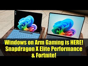 Windows on Arm Gaming is HERE! Snapdragon X Elite Performance & Fortnite!