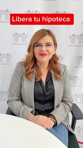 Pasos para Liberar tu Hipoteca con Infonavit