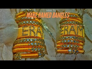 Silk Thread bangles making with tips for beginners | customised name bangles | complete tutorial