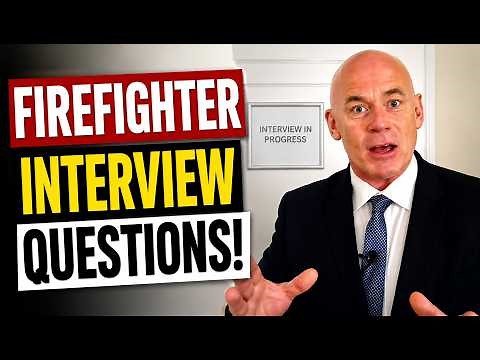 FIREFIGHTER Interview Questions and ANSWERS! (How to PASS a Firefighter Job Interview!)