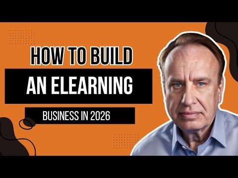 How To Build An Elearning Business In 2026