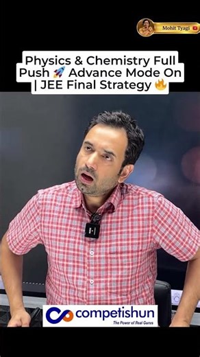 JEE Advanced Strategy for Physics and Chemistry: Smart Study Plan.