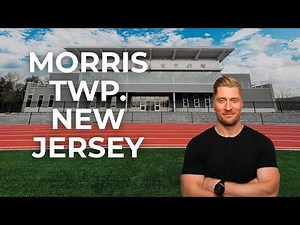 Moving to New Jersey | Morris Township Virtual Tour