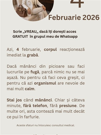 4 Februarie 2026 Scrie ,,VREAU,, dacă îți dorești acces Gratuit în grupul meu de Whatsapp #CORP #MINTE #sanatate #organizare