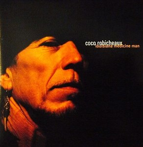 Coco Robicheaux - Louisiana Medicine Man