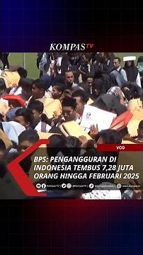 BPS: PENGANGGURAN DI INDONESIA TEMBUS 7,28 JUTA ORANG HINGGA FEBRUARI 2025 #short