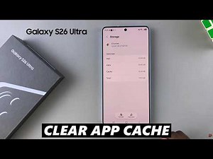 How To Clear App Cache On Samsung Galaxy S26 / S26 Ultra