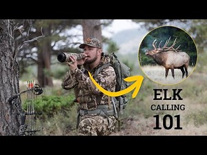 Elk Calling 101