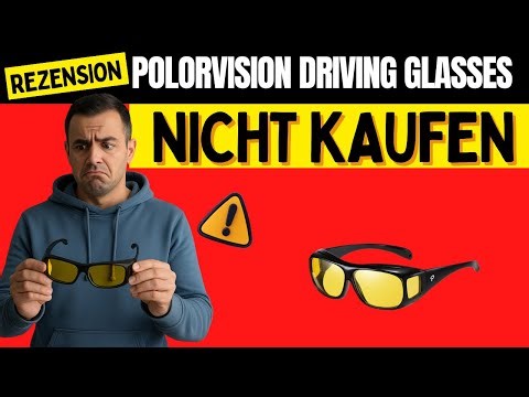 POLORVISION REVIEW (🚫SCAM ODER ERFOLG✅) PolorVision Driving Die Wahrheit über Fahrbrillen!