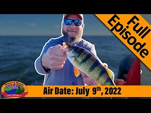 Episode #28, 2022: Jumbo Bay Perch - FULL EPISODE