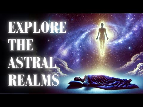 Guided Astral Projection Meditation | Explore the Astral Realms for Beginners