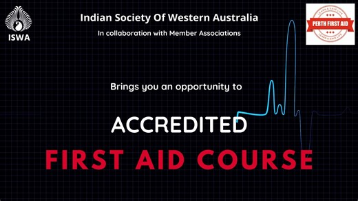 ISWA, with the support of Perth First Aid, is delighted to provide our community with the opportunity to upskill in first aid. This course has been especially discounted for our community and will be held at ICC. Please note that this course compromises of two parts : an online component which must be completed prior to the face to face course on Sunday July 30th. Registration Link: https://forms.office.com/pages/responsepage.aspx?id=6l4NpL4tFUGTEWeyeFb0mpZdqhAv9DFHq8DXkYqlxkFUQ0wxWFJUSkNWNllNR1