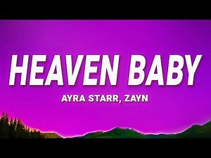Ayra Starr, ZAYN - Heaven Baby (Lyrics)