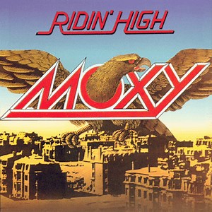 Moxy - Ridin' High
