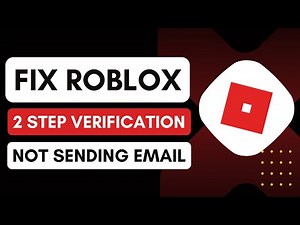 Roblox 2 Step Verification Not Sending Email! [How To Fix]