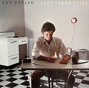 Don Henley - I Can't Stand Still