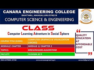 VTU COMPUTER GRAPHICS & VISUALIZATION(18CS62)[Line Drawing Algorithm - BRESENHAMS] (M1L12)