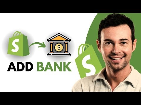 How to Add Bank Account to Shopify Store - Full Guide