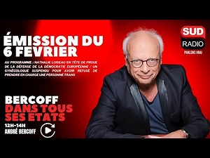 Bercoff dans tous ses états - Émission du 6 février
