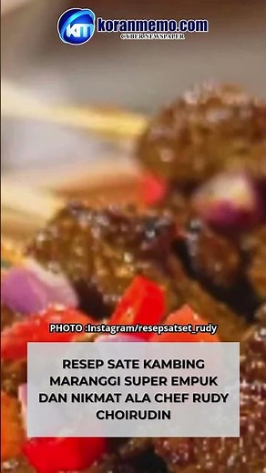 Resep Sate Kambing Maranggi Super Empuk dan Nikmat ala Chef Rudy Choirudin #satemaranggi #resep