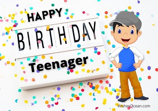 31  Best Birthday Wishes for Teenager Boy (Funny & Sweet) (2024) - Wishes Ocean