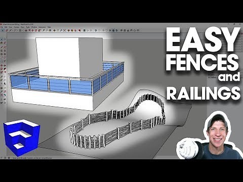 EASY FENCES AND RAILS in SketchUp with Instant Fence and Railing from Vali Architects