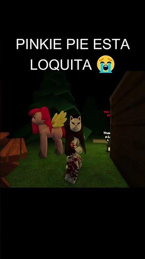 PINKIE PIE is NOT the SAME as ALWAYS...-Roblox #roblox #horrorroblox #mylittlepony #pinkiepie