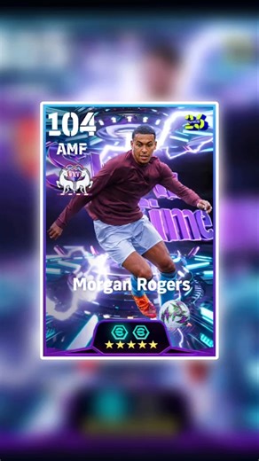 Best Training Guide To 104 Rated Morgan Rogers In eFootball 2026 Mobile | #efootball