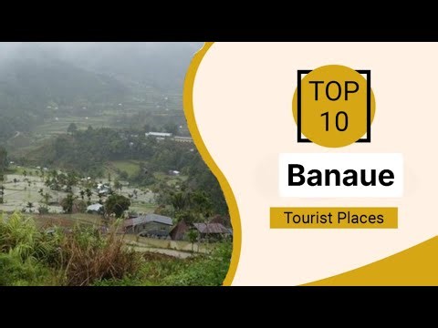 Top 10 Best Tourist Places to Visit in Banaue | Philippines - English