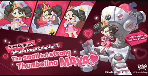 Smash Legends Introduces the Small but Strong Maya