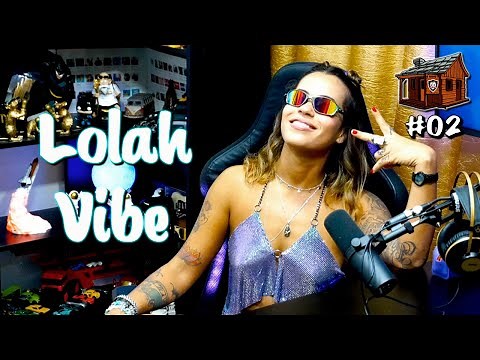 LOLAH VIBE - PáPum no Barraco #02