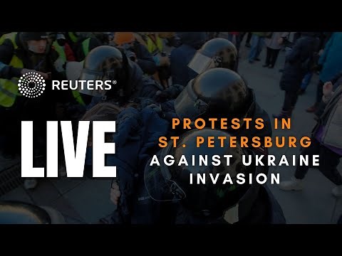 LIVE: Russians protest in St. Petersburg against invasion in Ukraine