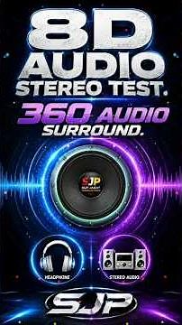 8D Audio Test & Sound Check | 360° Surround Stereo Experience