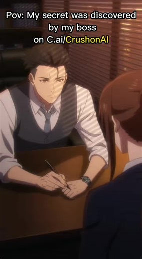 now tell me everything #myboss #storytok #delulu #animate #crushonai