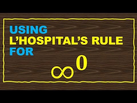 Using L'Hospital's Rule with Indeterminate form Infinity^0