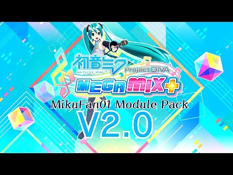 【 Hatsune Miku: Project DIVA MM+/AFT MOD DOWNLOAD】MikuFan01 Module Pack 2.0【 Happy New Year 2024!】