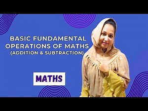 Basic Fundamental Operations of Maths - Addition & Subtraction