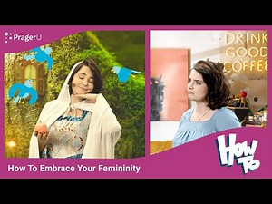 How To Embrace Your Femininity